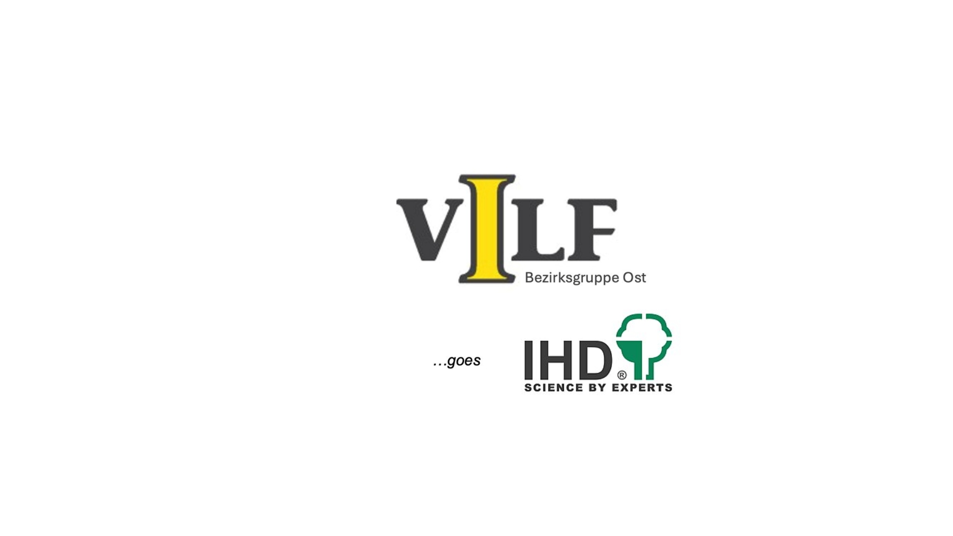 VILF Ost goes IHD